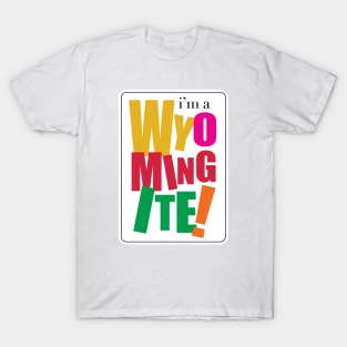 Wyomingite T-Shirt